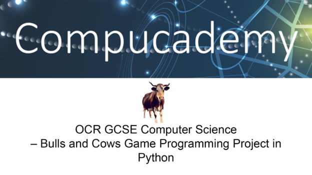 OCR GCSE Computer Science – Bulls and Cows Game Programming Project in Python