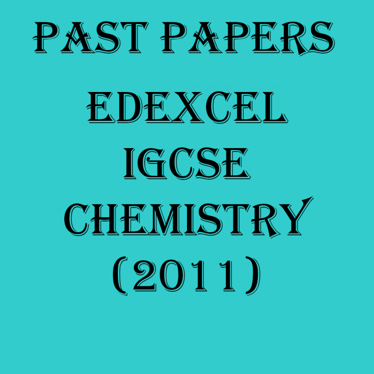 Edexcel IGCSE Chemistry (2011) Past Papers - Educ8all